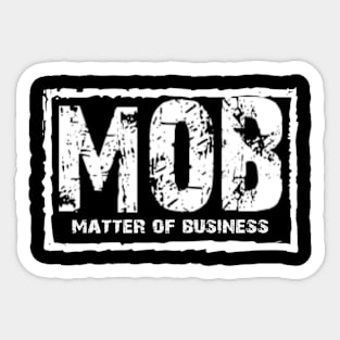 MOB Sticker